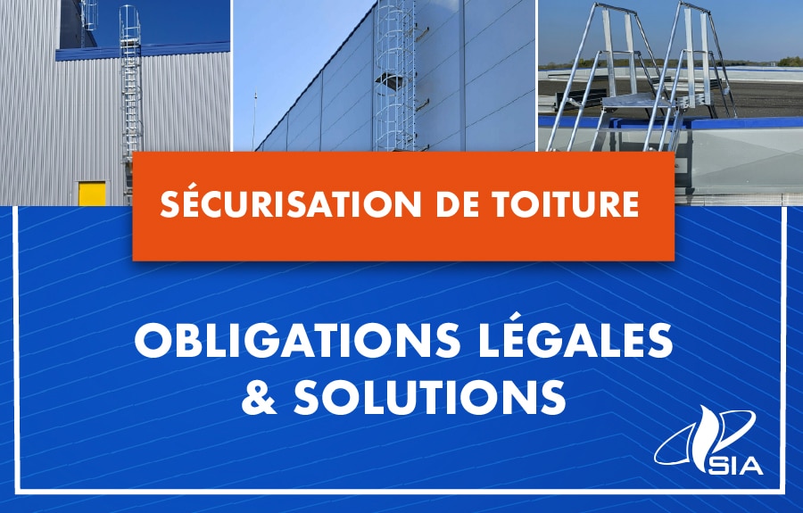 Sécurisation de toiture : obligations légales et solutions